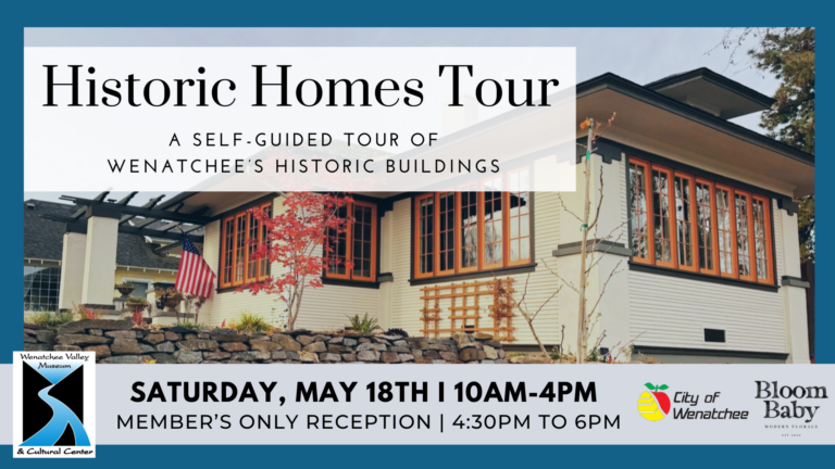 Historic Homes Tour | Wenatchee Valley Museum & Cultural Center